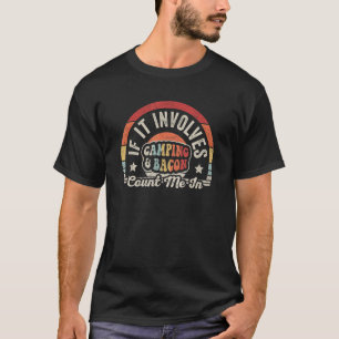 Camiseta Vintage Retro Se Envolver Camping & Bacon Count Me
