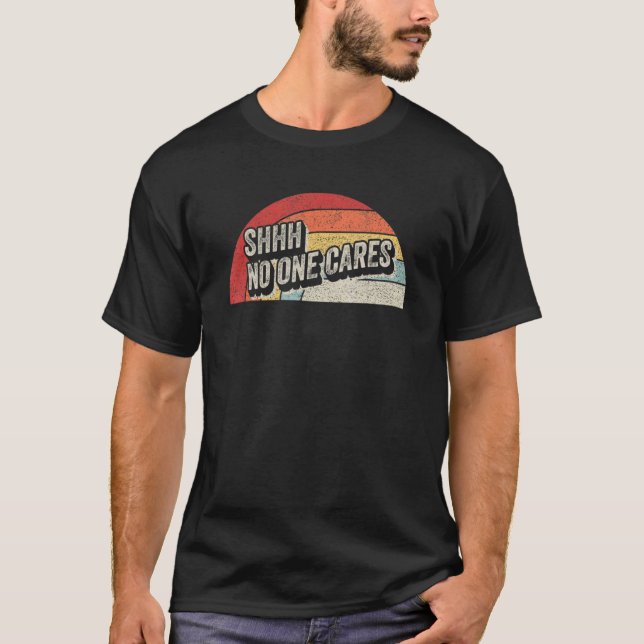 Camiseta Vintage Retro Shhno One Cares Say Cote (Frente)