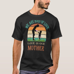 Camiseta Vintage Retro Somos Nascer De Amor Orgulhosa Mãe M