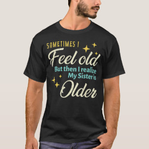 Camiseta Vintage Retro Velhas Pessoas Dizendo Às Vezes Eu S