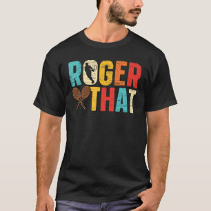 Camiseta Vintage Roger That Tennis Player