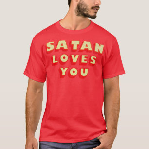 Camiseta Vintage Satã Te Ama Engraçado Dizendo