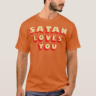 Camiseta Vintage Satã Te Ama Engraçado Dizendo