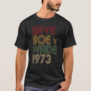 Camiseta Vintage Save Roe V Wade Pro Escolha