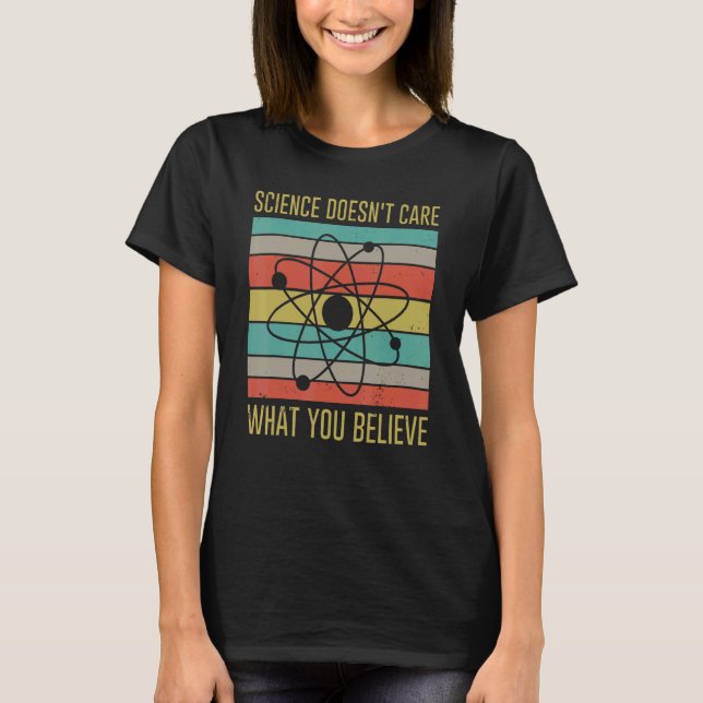 Camiseta Vintage Science doesn't care what you believe (Frente)