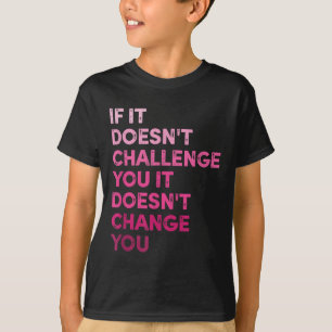 Camiseta Vintage Se Não Desafia Você Não Vai. Moti
