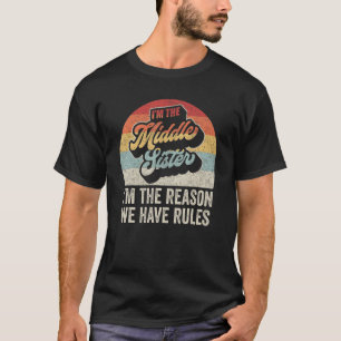 Camiseta Vintage, sou a Irmã Média, sou a razão de sermos