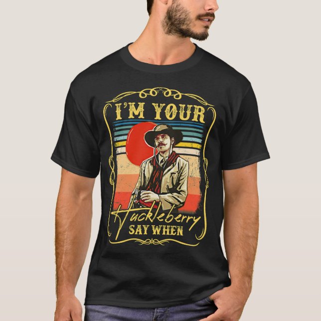 Camiseta Vintage, sou o seu Huckleberry, diga quando (Frente)