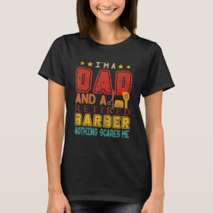 Camiseta Vintage, sou um Pai e um Barbeiro Aposentado, Nada