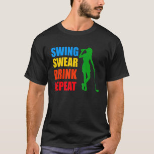 Camiseta Vintage Swing Swear Drink Repetir Bebendo Golf