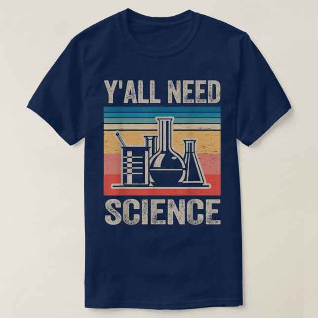 Camiseta Vintage Teacher Y'all Need Science  (Frente do Design)