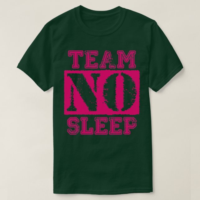 Camiseta Vintage Team No leep Deep Pink Text (Frente do Design)