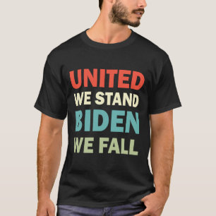 Camiseta Vintage United-We-Stand-Biden-We-Fall Joe Biden-Tr