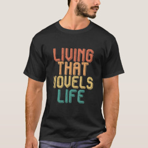 Camiseta Vintage vivendo que NOVELS vive