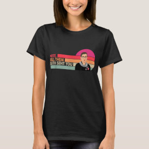 Camiseta Vintage Vote Diga-Lhes Ruth Enviou Os Direitos Das