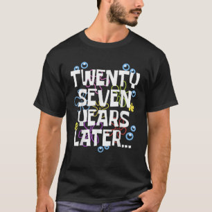 Camiseta VINTE E SETE ANOS DEPOIS DO presente de aniversári