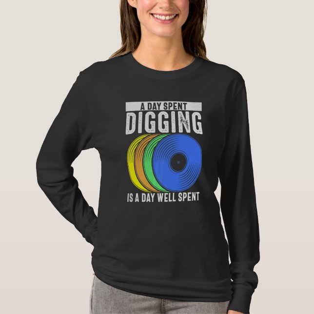 Camiseta Vinyl Record Collecting  A Day Spent Diggingis A D (Frente)