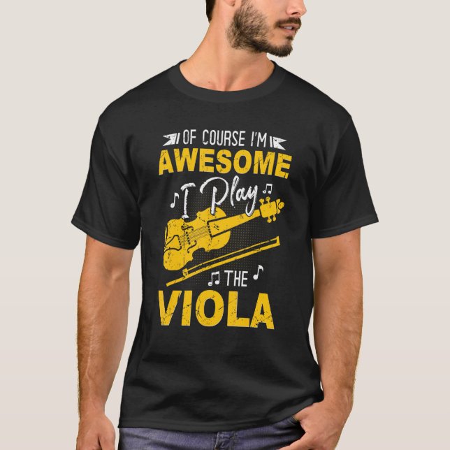 Camiseta Viola, é claro que sou incrível. Toco a Viola (Frente)