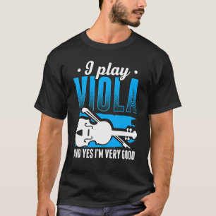 Camiseta Viola Play Viola Music Violist Player Orchestra Vi