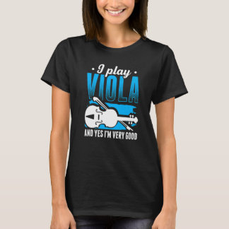 Camiseta Viola Play Viola Music Violist Player Orchestra Vi