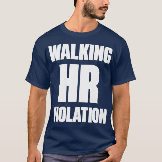 Camiseta Violação de HR Andando Engraçado