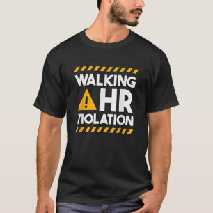 Camiseta Violação de RH Recursos Humanos Andando