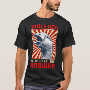 Camiseta Violence Is Always The Answer Goose Game Meme