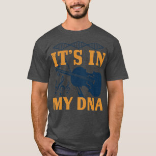 Camiseta Violin It In My DNA