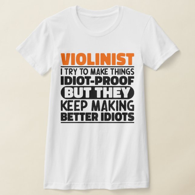 Camiseta Violinista Eu Tento Tornar As Coisas Engraçadas Di (Postura )