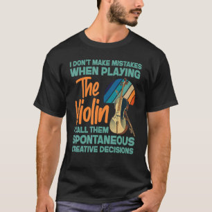 Camiseta Violinista Violino Não Começo Erros ao Reproduzir