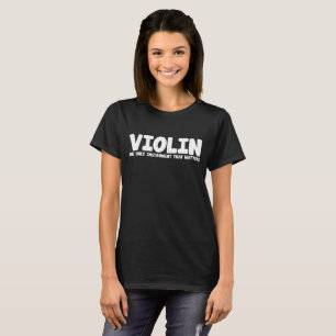 Camiseta Violino o único instrumento que as matérias unem o