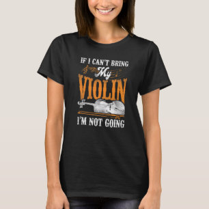 Camiseta Violino Violinista Vintage se não posso trazer meu