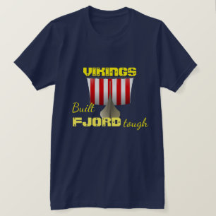 Camiseta "Viquingues. Fiorde construído resistente" com