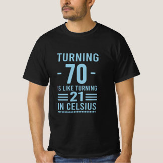 Camiseta Virar 70 é como virar 21 em Célsius - 70