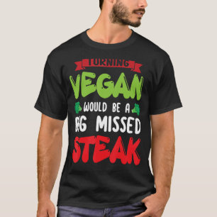 Camiseta Virar Vegan Seria Uma Vegetariana De Cachorro Gran