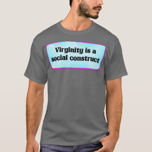 Camiseta Virgindade É Uma Construção Social