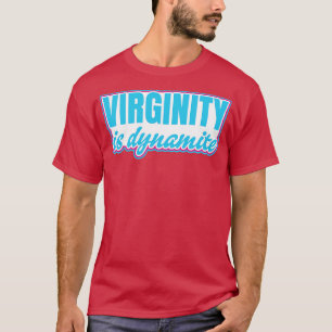 Camiseta Virgindade é Virgem Dinâmica