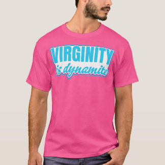 Camiseta Virgindade é Virgem Dinâmica