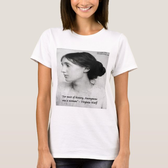 Camiseta Virginia Woolf Anonymous Foi Uma Citação De Mulher (Frente)