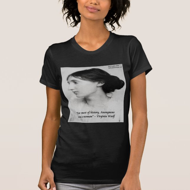 Camiseta Virginia Woolf Anonymous Foi Uma Citação De Mulher (Frente)
