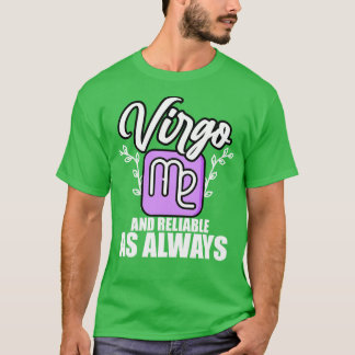 Camiseta Virgo E Confiável Como Sempre