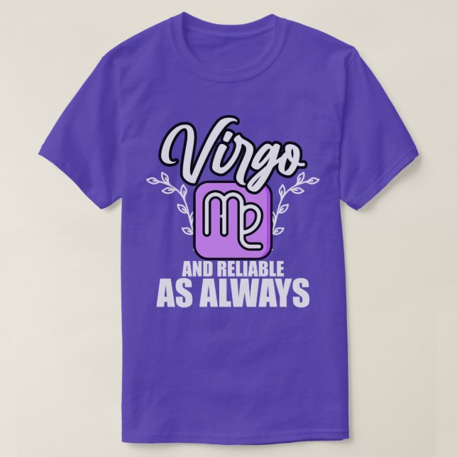 Camiseta Virgo E Confiável Como Sempre (Frente do Design)