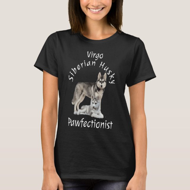 Camiseta Virgo Siberian Husky Pawfectionista (Frente)