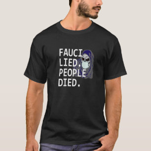 Camiseta Vírus Sarcástico Ceifador Fauci Mentiu Pessoas Mor