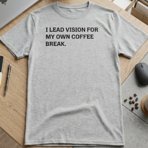 Camiseta Visão Líder Café com Sarcasmo Humor de Escritório
