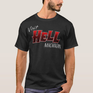 Camiseta Visite Hell Michigan