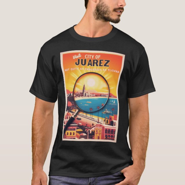 Camiseta Visite o Poster de viagens Juarez (Frente)