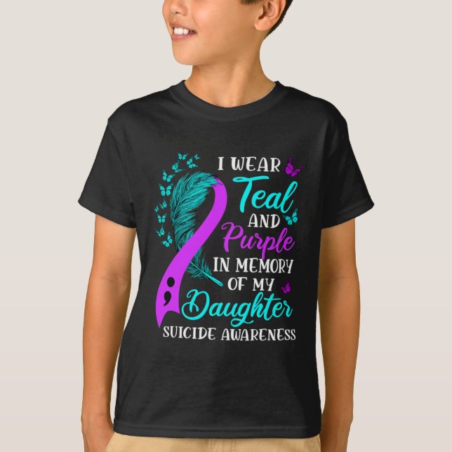 Camiseta Vista Roxo Teal Em Memória Da Minha Filha Suicida (Frente)