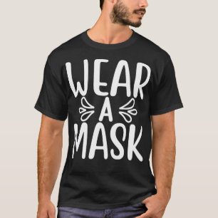 Camiseta Vista uma Máscara Acredita em Ciência