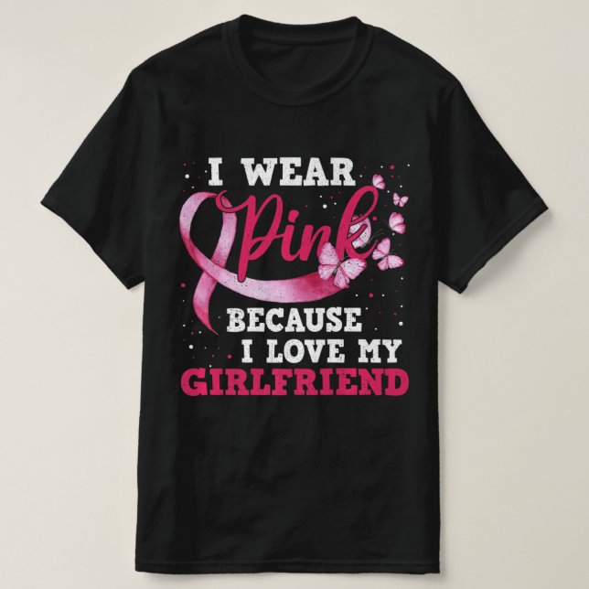 Camiseta Visto Rosa Eu Amo Meu Cancer De Mama Namorada (Frente do Design)